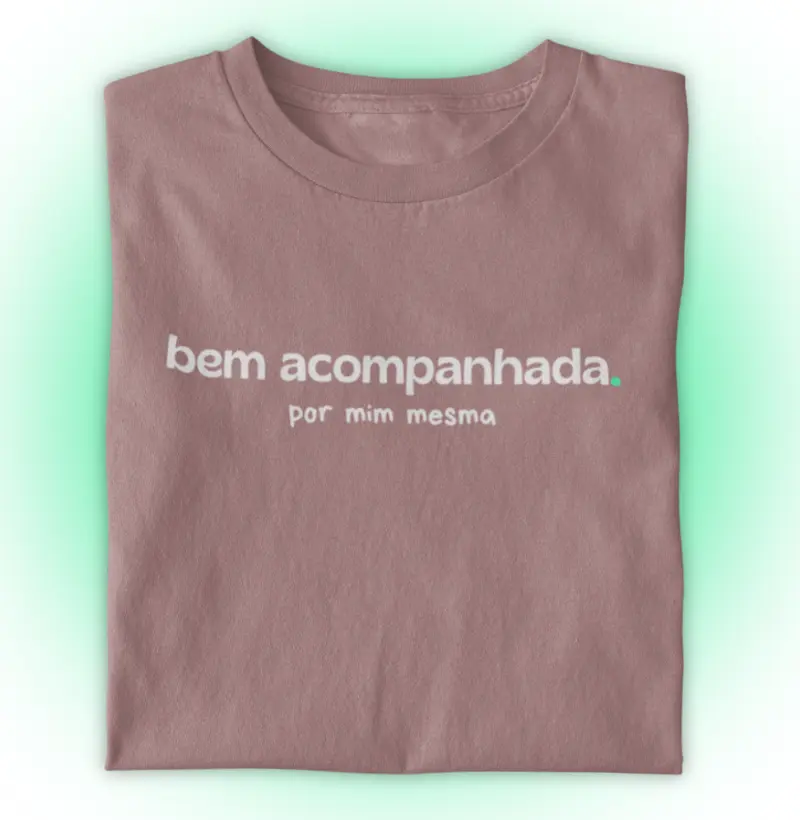 Bem acompanhado(a). Por mim mesmo(a).