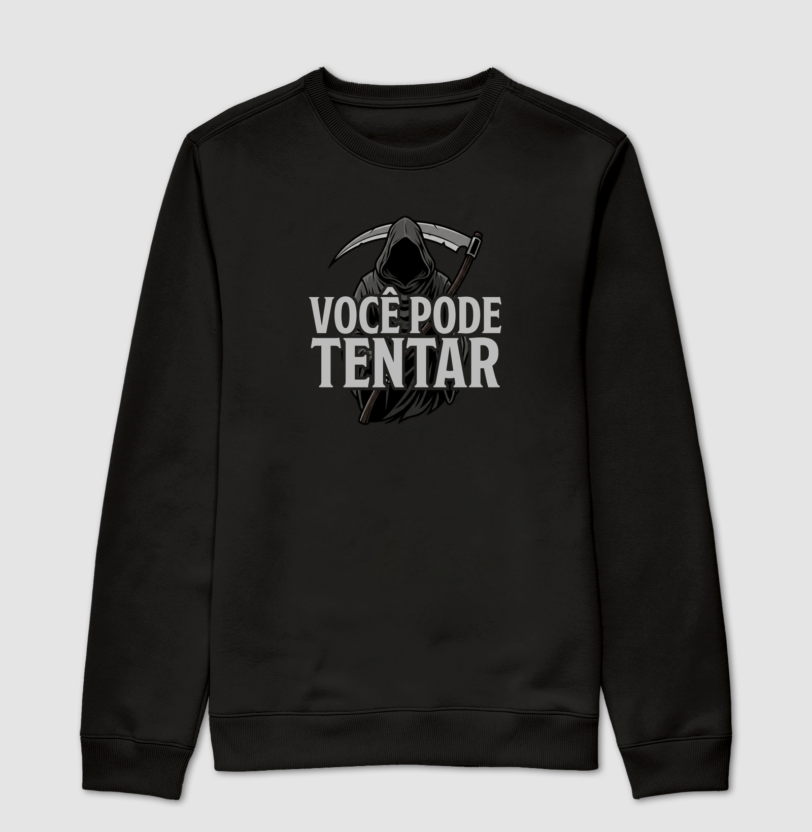 VOCÊ PODE TENTAR - Suéter Moletom