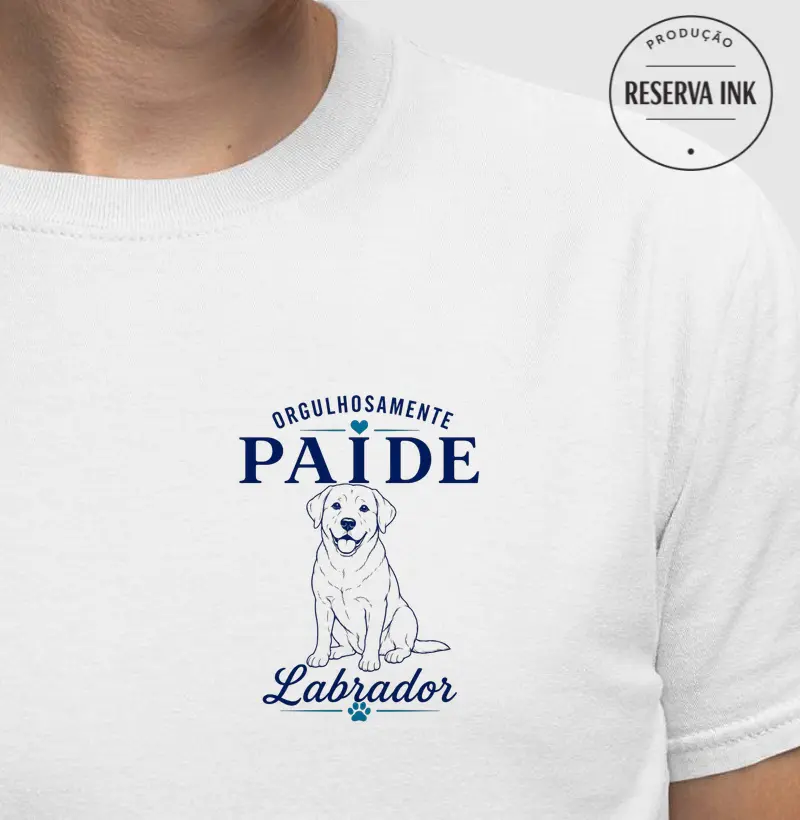 Orgulhosamente Pai de Labrador