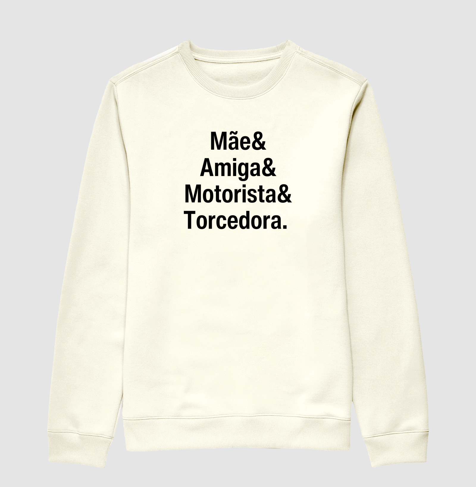 MÃE & AMIGA & MOTORISTA & TORCEDORA