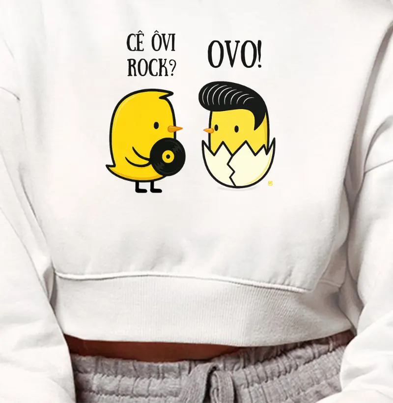 Cropped Moletom Cê ôvi rock? Ovo!