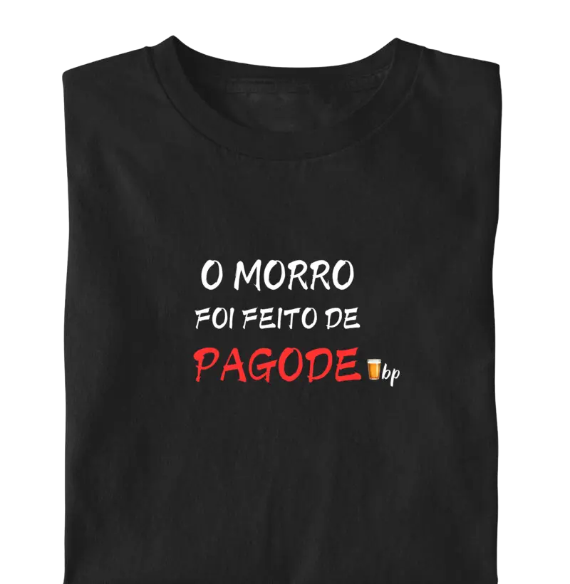 O morro foi feito de pagode
