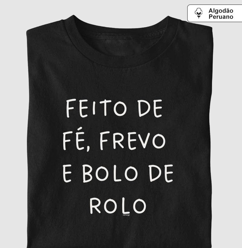 Feito de Fé, Frevo e Bolo de rolo