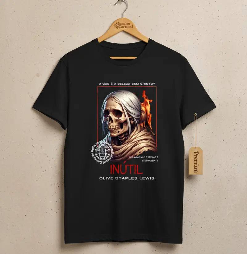 "TUDO QUE NÃO É ETERNO É ETERNAMENTE INÚTIL" – CS LEWIS