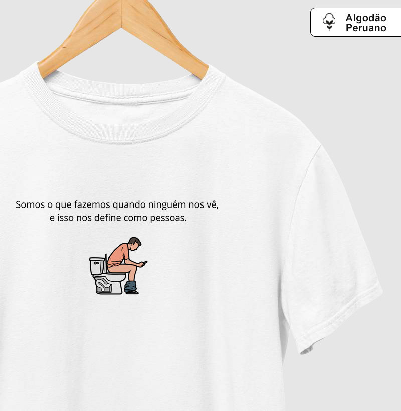 Somos o que fazemos quando ninguém vê, e isso nos define como pessoas.