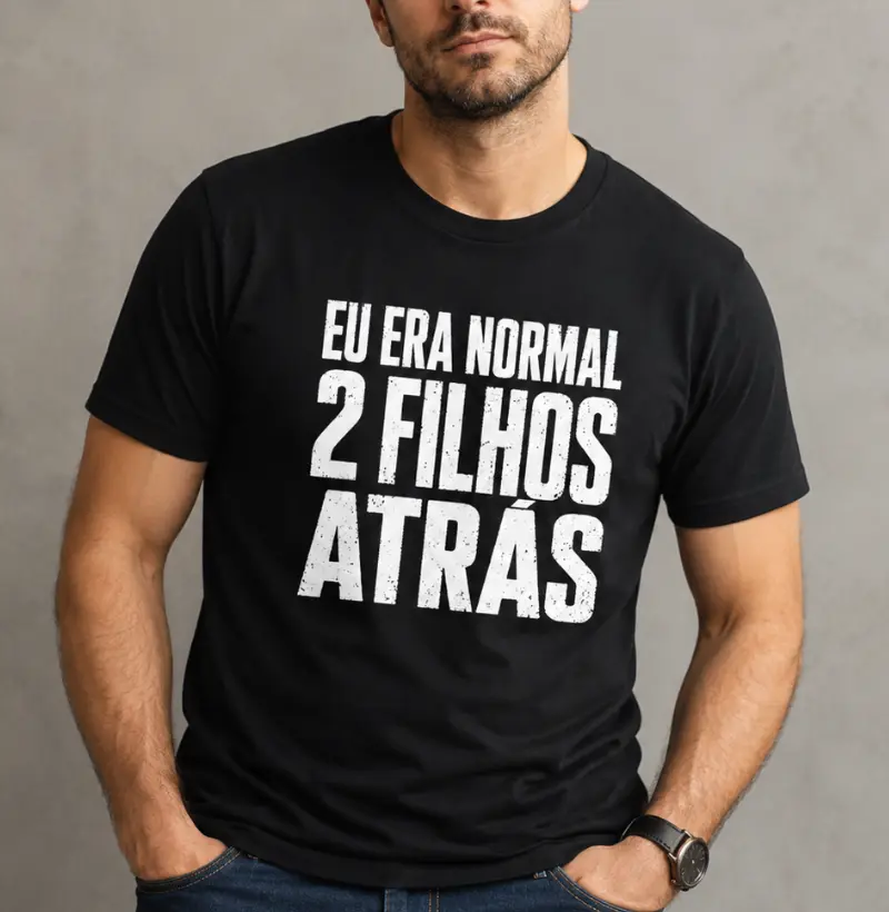 Eu Era Normal 2 Filhos Atrás