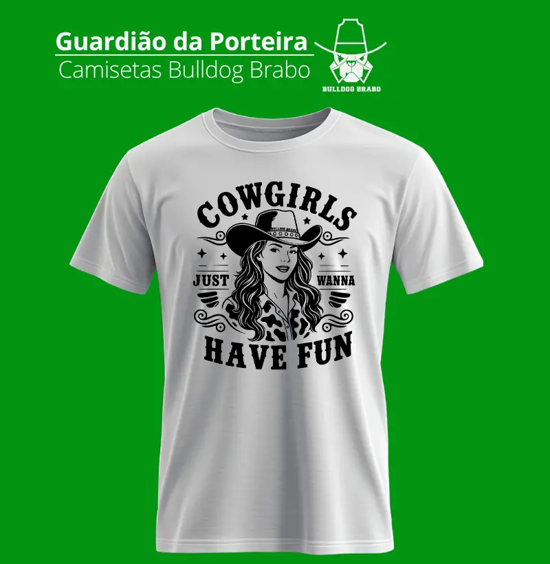 Cowgirl Have a Fun - Camiseta