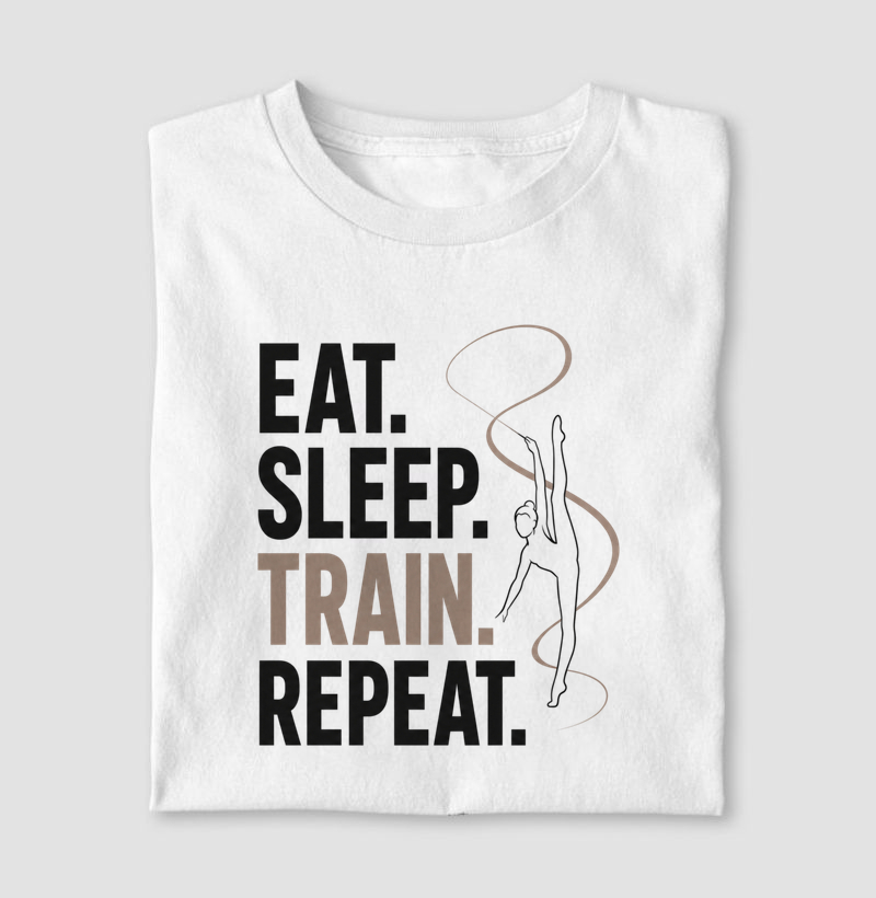 Eat. Sleep. Train. Repeat.