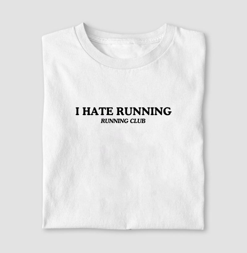 I HATE RUNNING - RUNNING CLUB