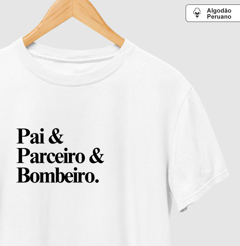 Pai, Parceiro e Bombeiro 