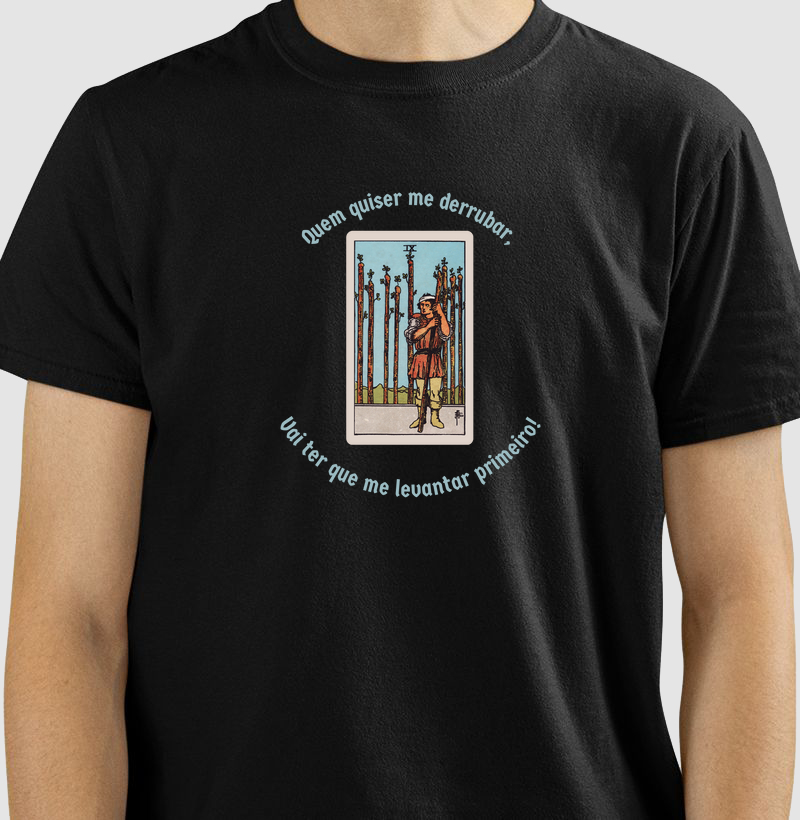 Camiseta Quem quiser me derrubar, vai ter que me levantar primeiro!