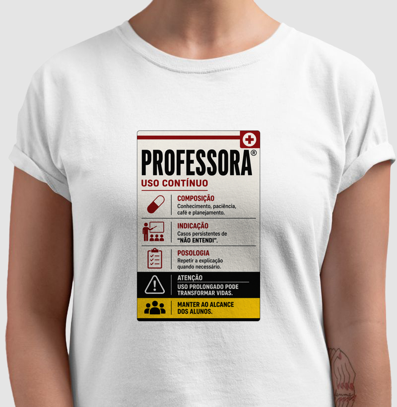 Professora — Uso Contínuo - Camiseta