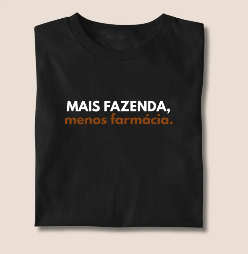 Mais fazenda menos farmácia 