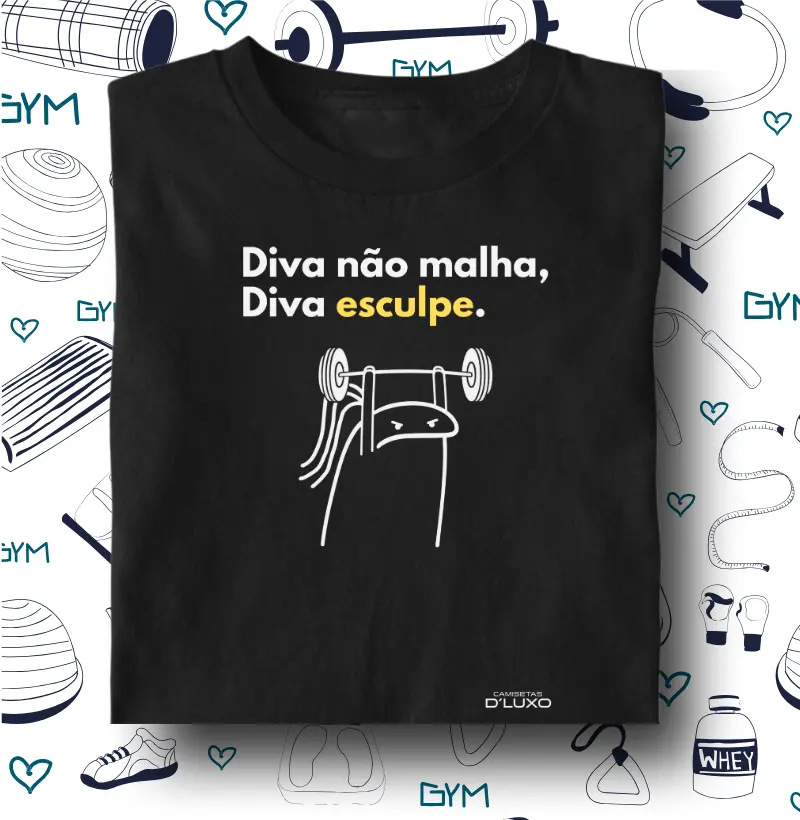 Diva não malha, Diva esculpe. 2