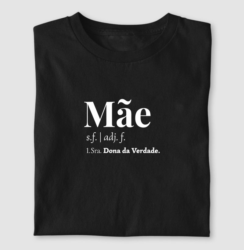 Definição de Mãe (dona da verdade)