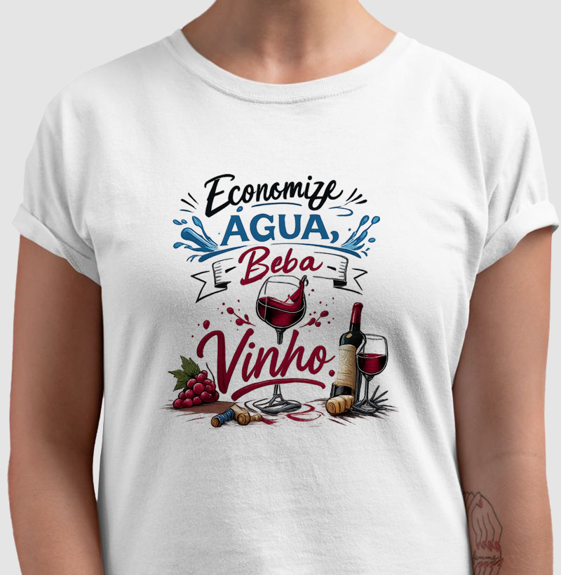 Econimize Agua, Beba Vinho