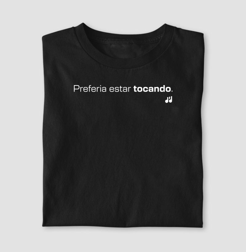 Preferia estar tocando.