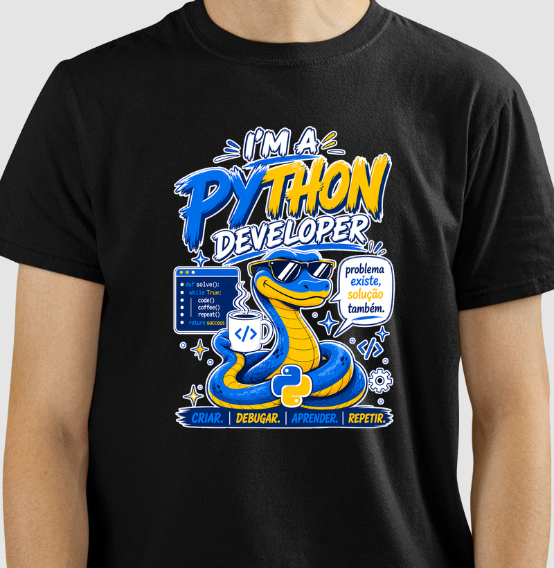 Camiseta I’m a Python Developer (Dark Mode) — Criar, Debugar, Aprender, Repetir