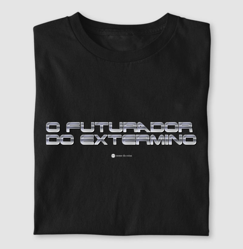 O Futurador do Extermino - Nome da Coisa