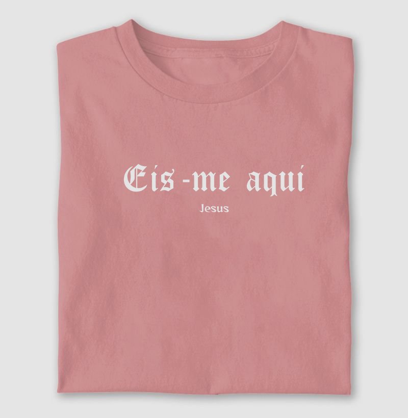 Camiseta Cristã Feminina - Es me Aqui Jesus | Milagree