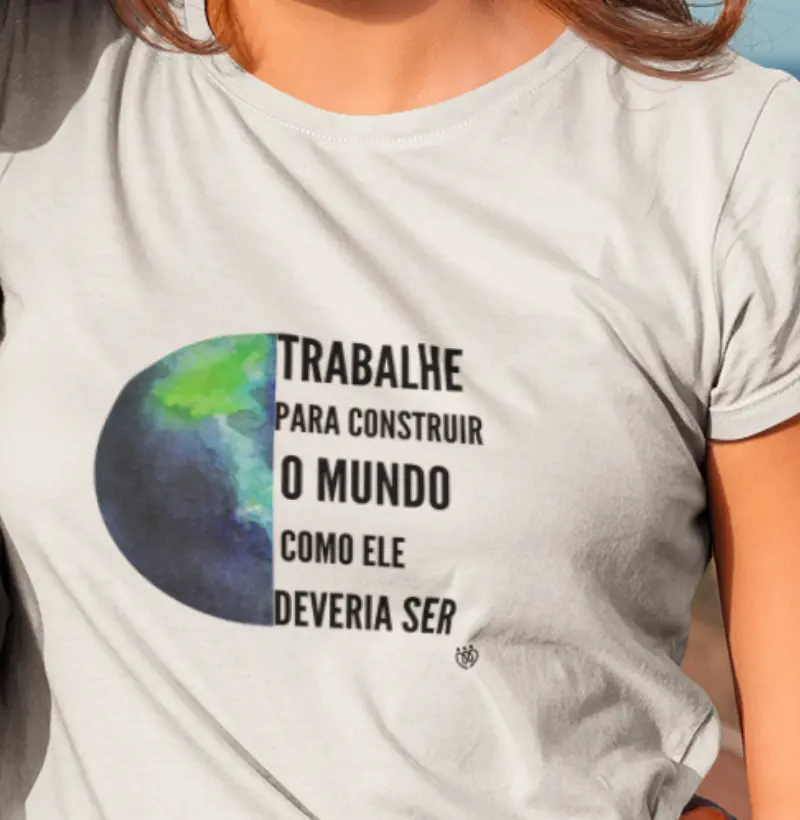Trabalhe para construir o mundo