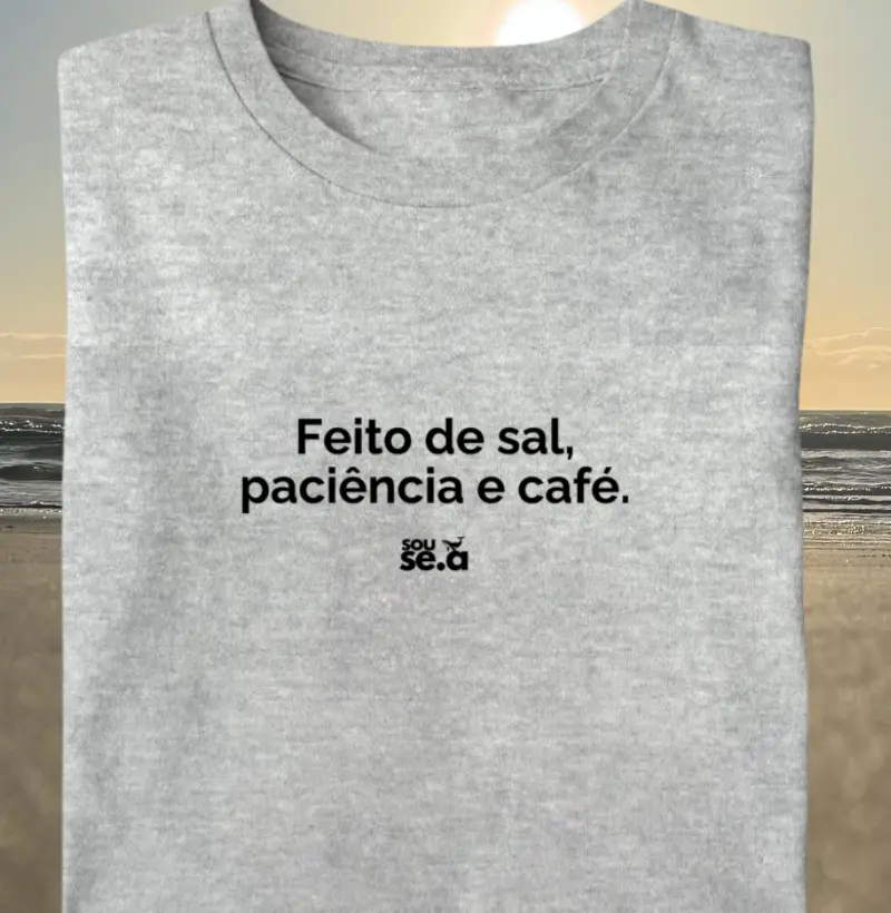 Feito de sal, paciência e café