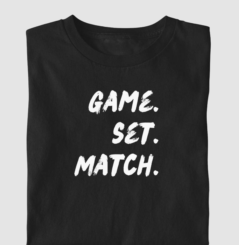 Game. Set. Match