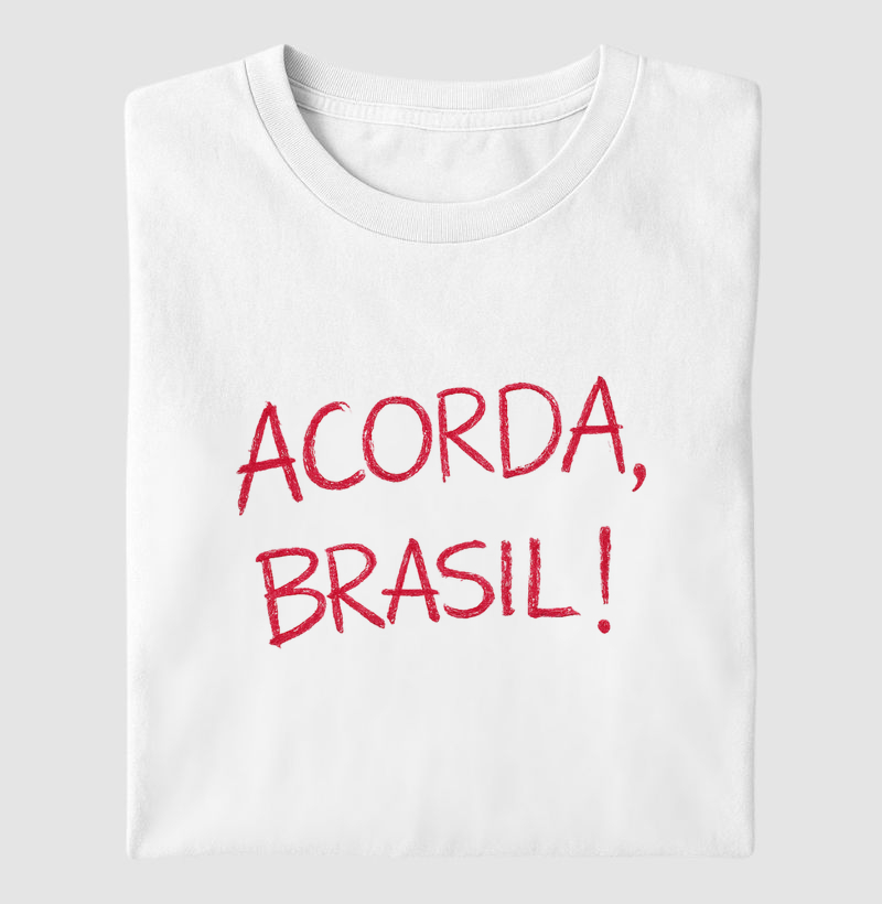 Camiseta Acorda, Brasil! 