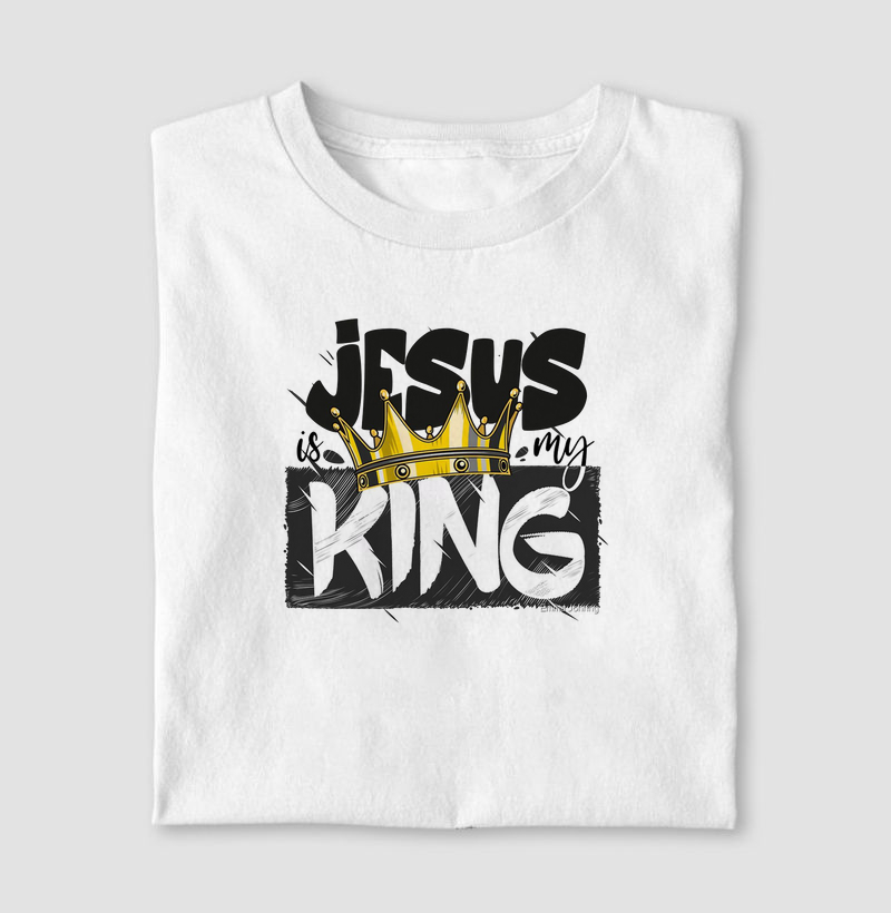 Camiseta - Jesus is my King