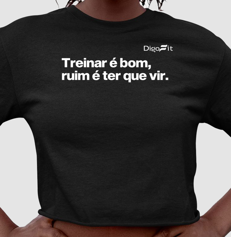 CROPPED ACADEMIA TREINAR É BOM RUIM É TER QUE VIR