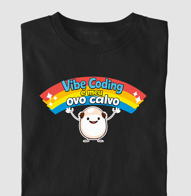 Vibe Coding é meu ovo calvo