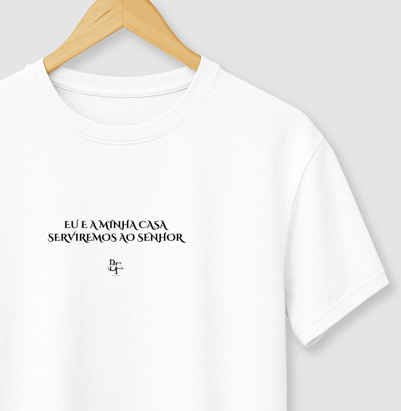 Eu e a minha casa serviremos ao Senhor