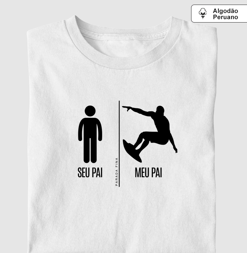 seu pai, meu pai