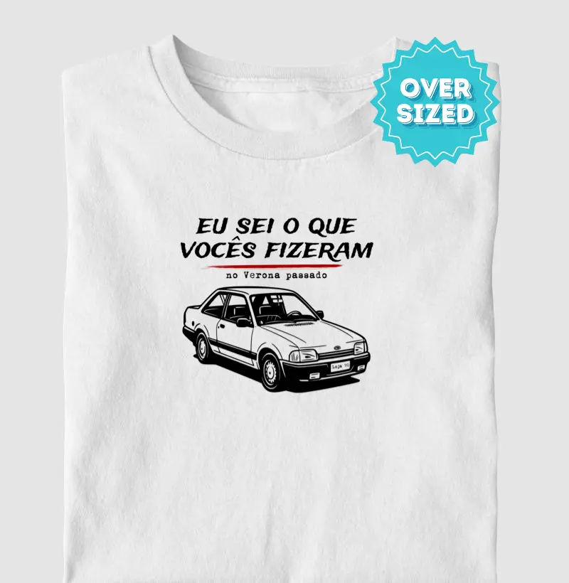 Eu sei o que vocês fizeram no Verona passado... (Oversized)