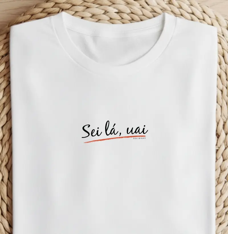 Camiseta Sei Lá Uai | Mineirês Autêntico