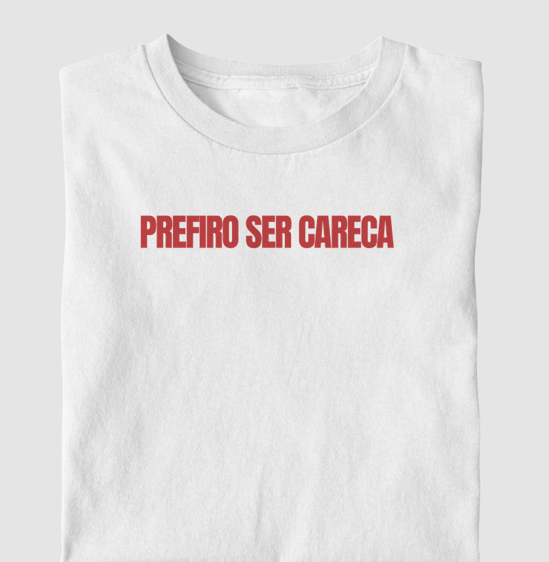 Prefiro ser careca