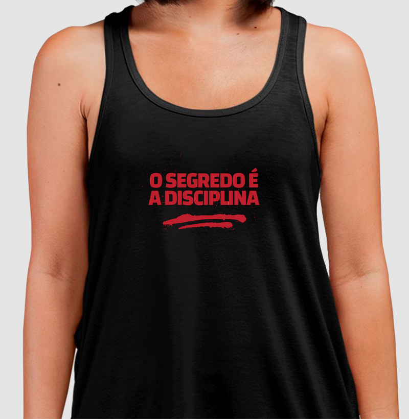 Regata O Segredo é a disciplina! Coleção Motivação Treino. Unissex. Algodão Premium.
