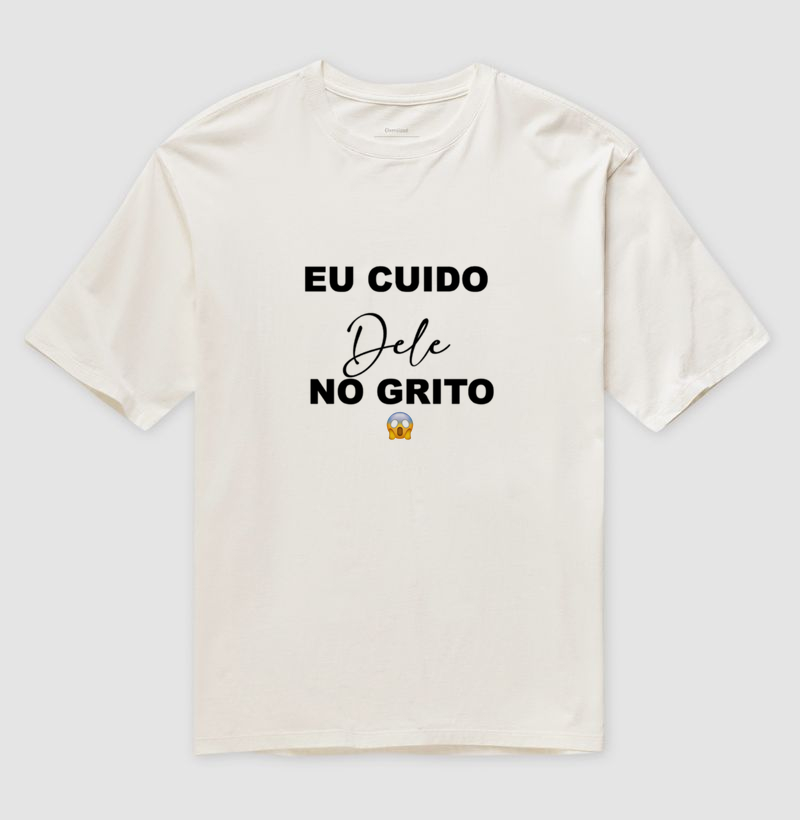 Camisa Eu cuido Dele