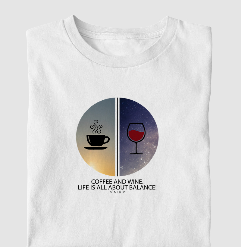 Coffee and wine. Life is all about balance!