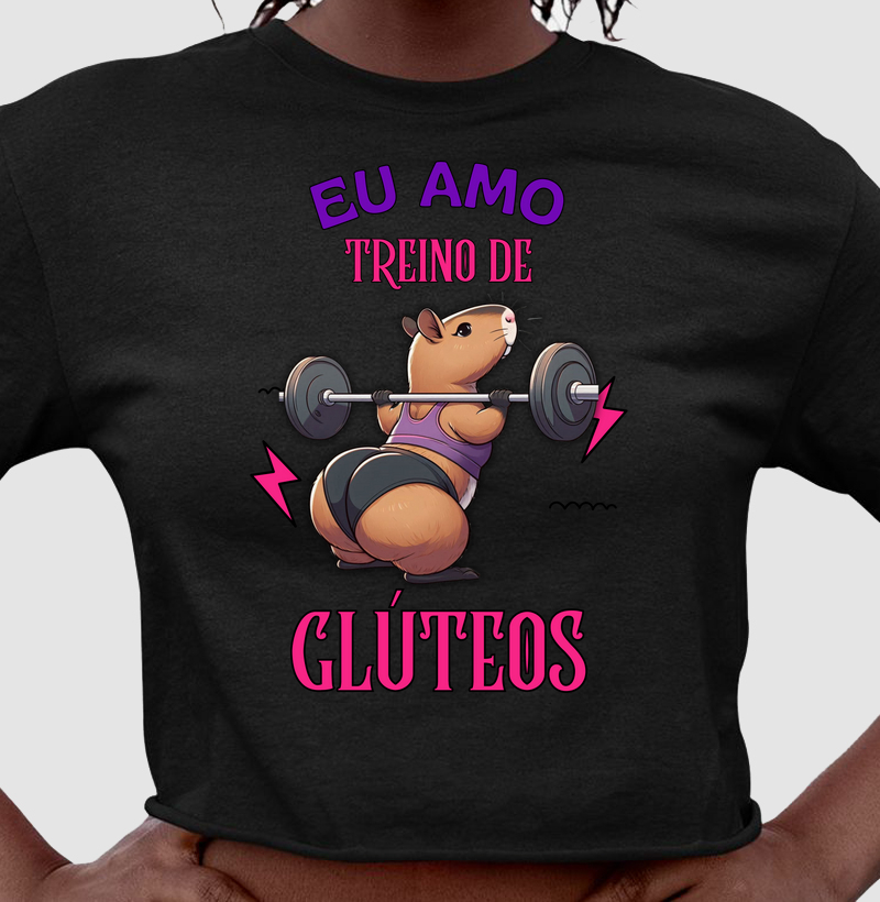 Eu amo treino de glúteos