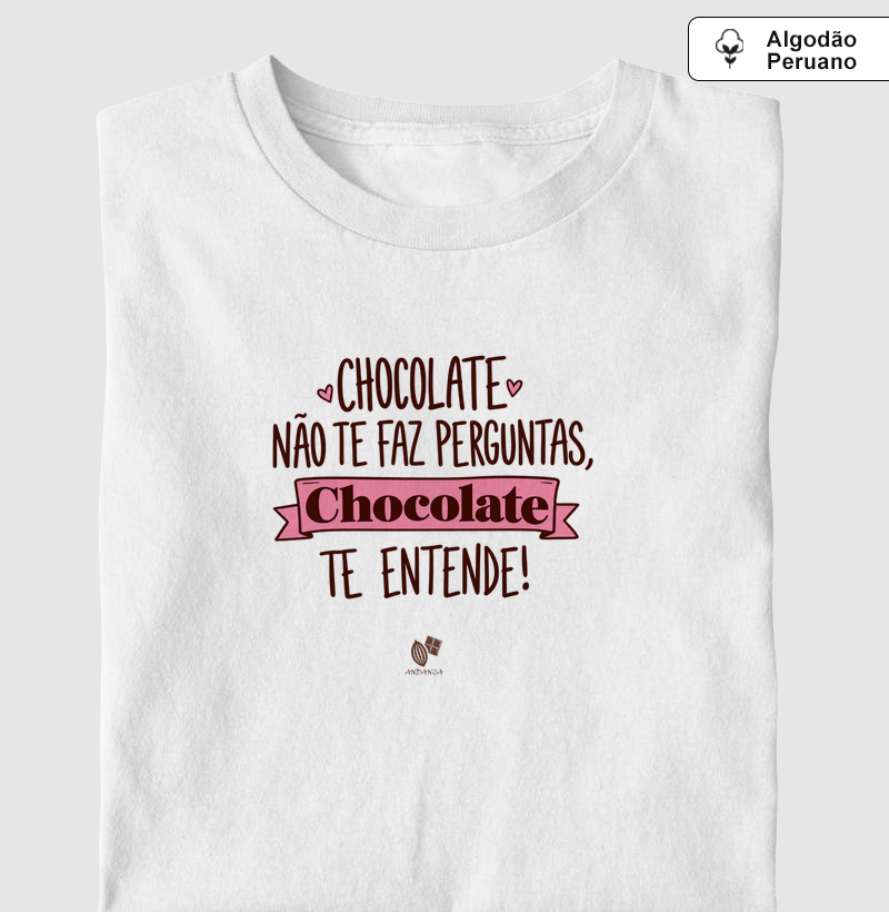 Chocolate não te faz perguntas