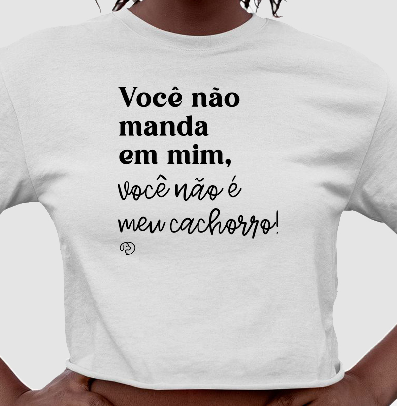 Você não manda em mim