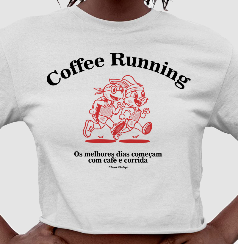CROPPED - Os melhores dias começam com café e corrida