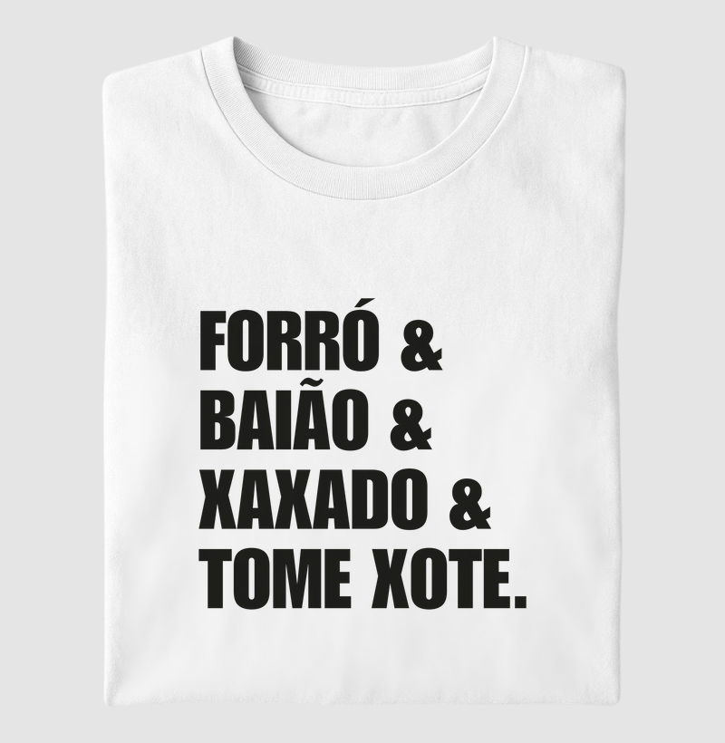 FORRÓ & BAIÃO & XAXADO & TOME XOTE.