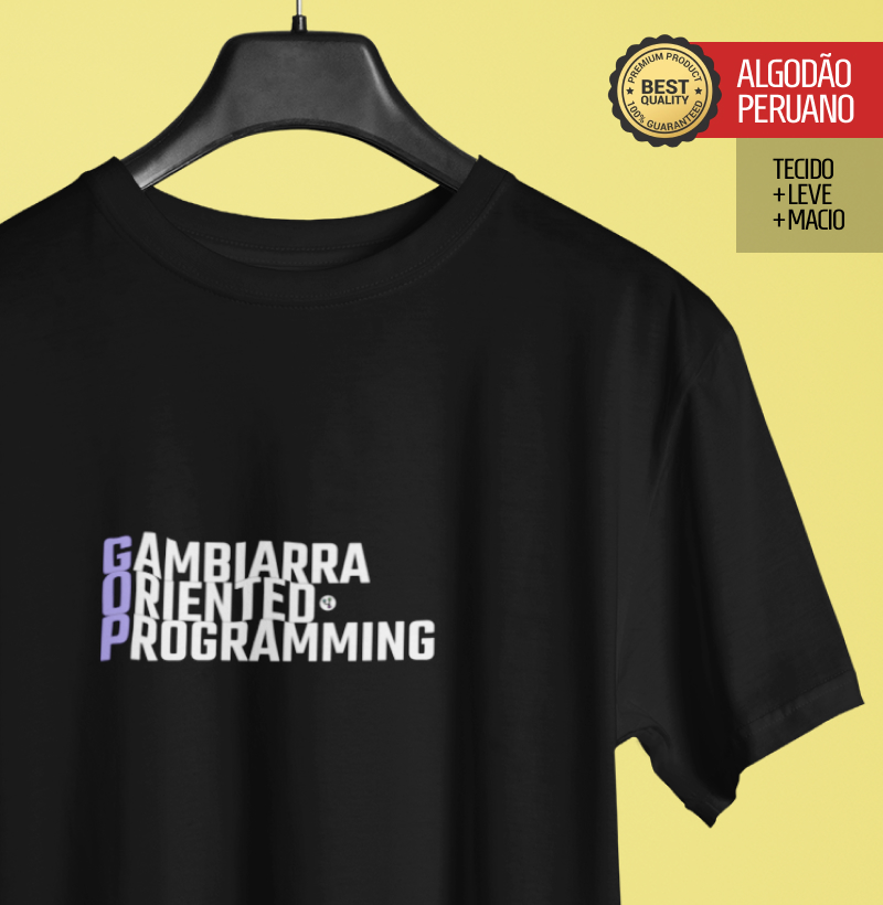 Gambiarra Oriented Programming