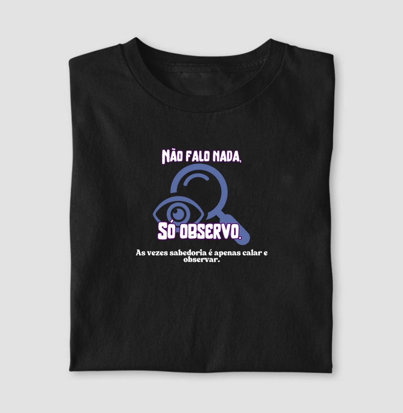 Não falo nada, só observo.