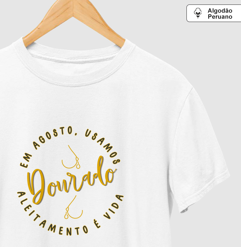 Em Agosto, Usamos Dourado Algodão Peruano - Aleitamento é Vida