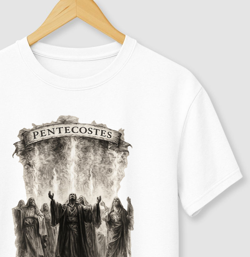 Camiseta PENTECOSTES I O fogo do Espírito Santo