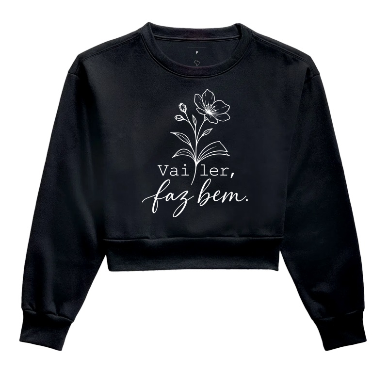 Vai Ler, Faz Bem - Cropped Moletom