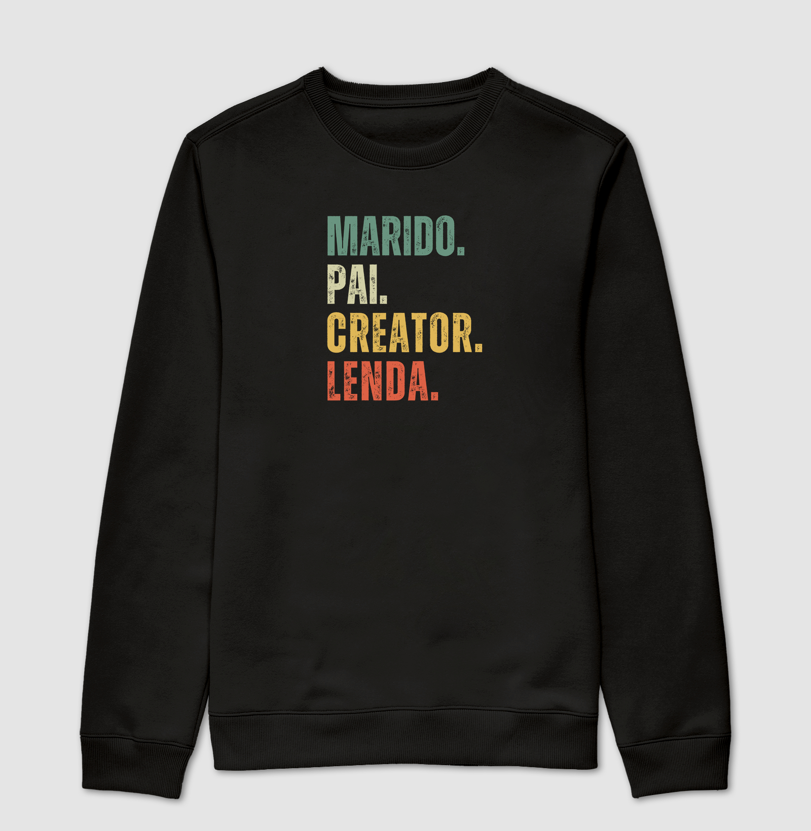 Marido, Pai, Creator, Lenda. - Suéter Moletom